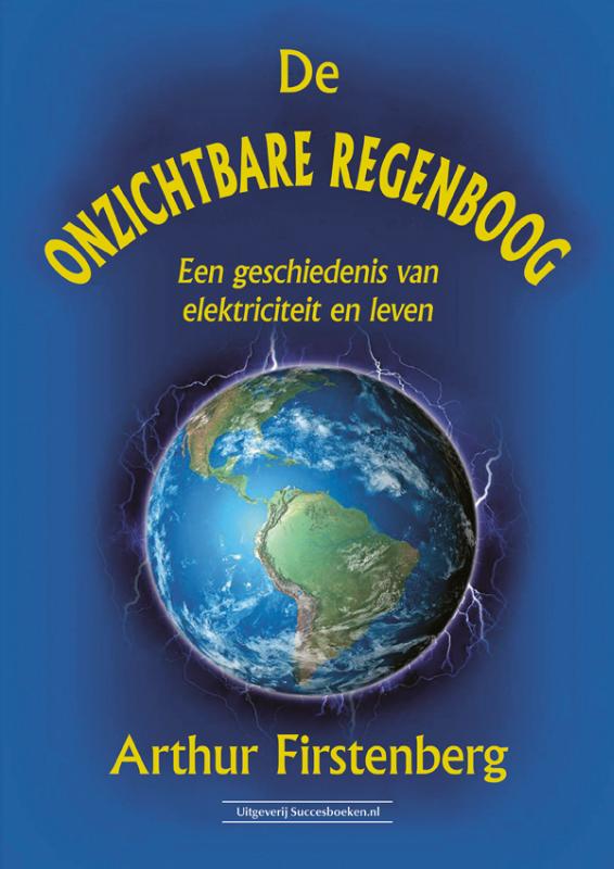 De onzichtbare regenboog - Arthur Firstenberg
