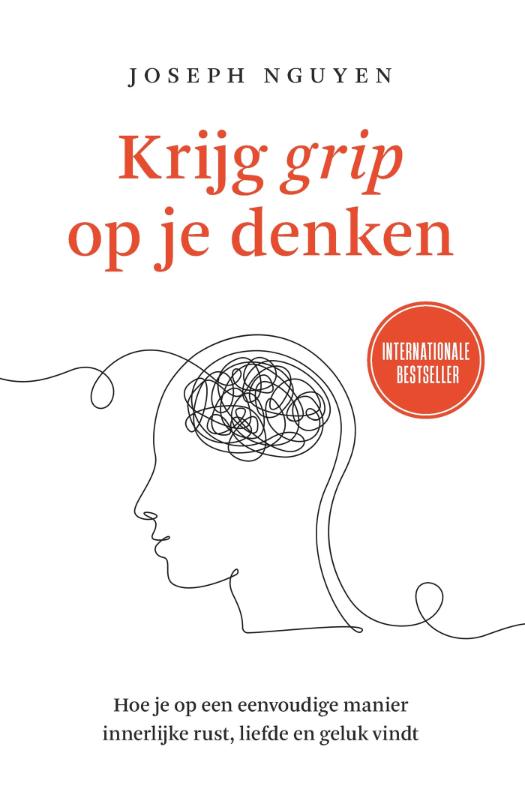 Krijg grip op je denken - Joseph Nguyen