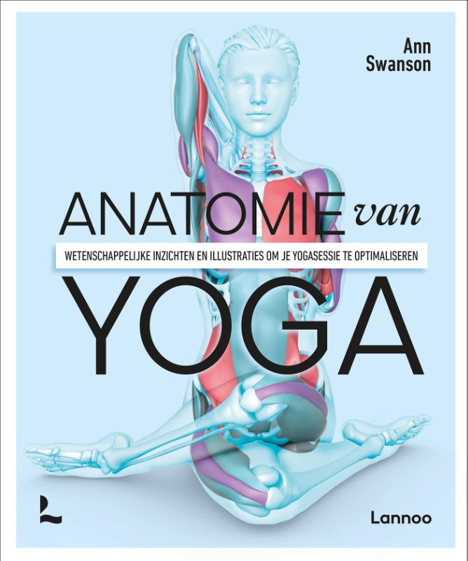 Anatomie van yoga - Ann Swanson