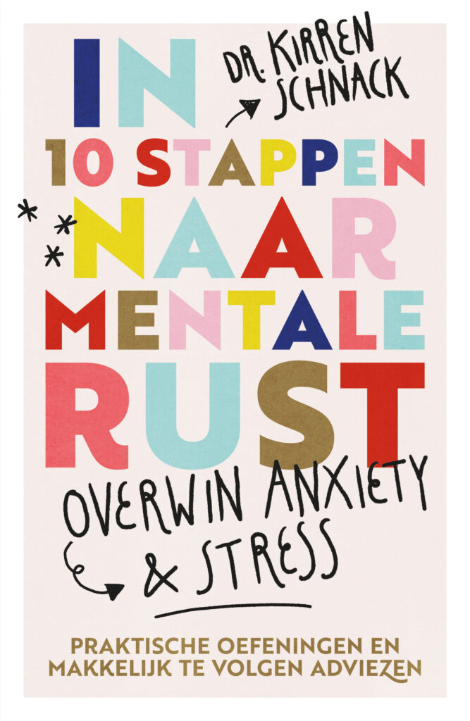In 10 stappen naar mentale rust - Kirren Schnack