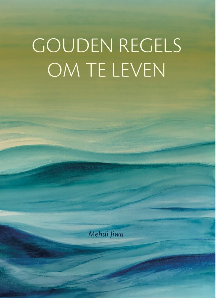 Gouden regels om te leven - Mehdi Jiwa