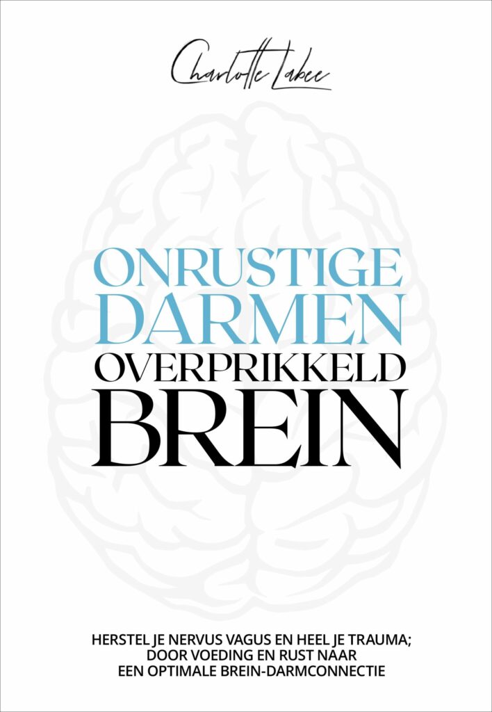 Onrustige darmen, overprikkeld brein - Charlotte Labee