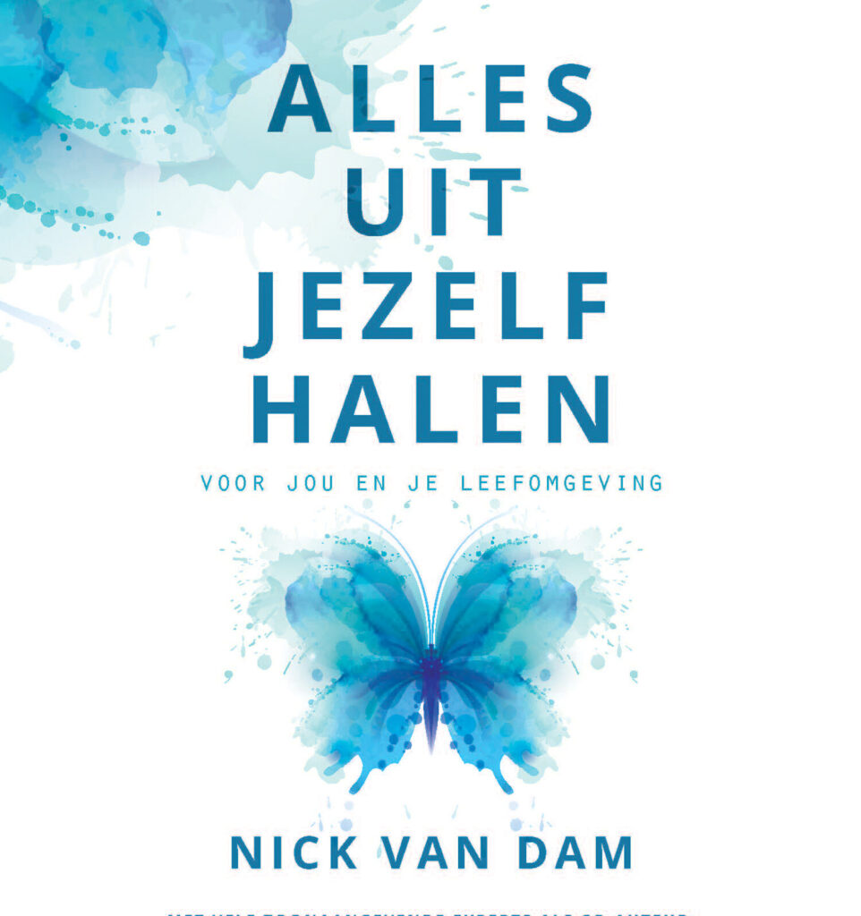 Alles uit jezelf halen - Nick van Dam