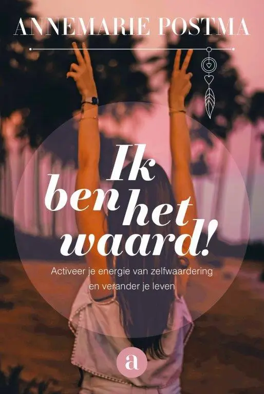 Ik ben het waard! - Drs. Sultan Duyar en Annemarie de Vries-Postma