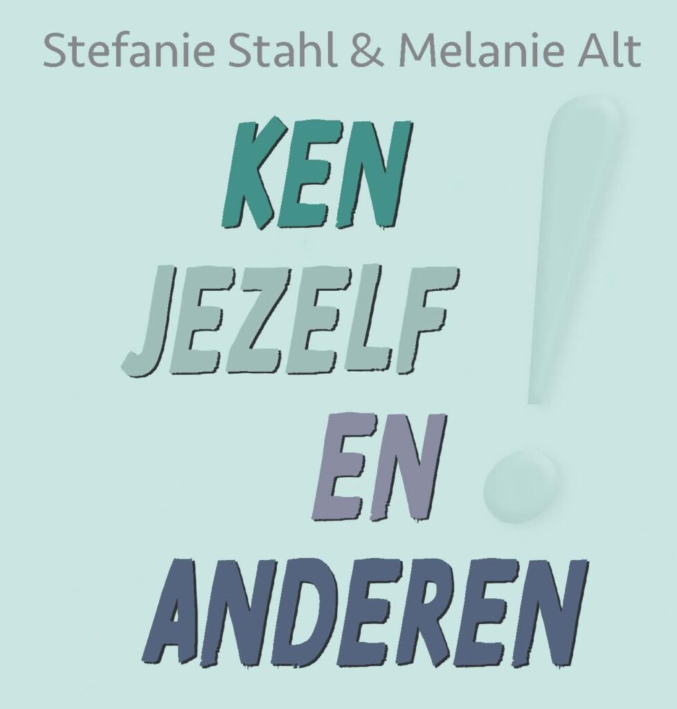 Ken jezelf en anderen - Stefanie Stahl en Melanie Alt