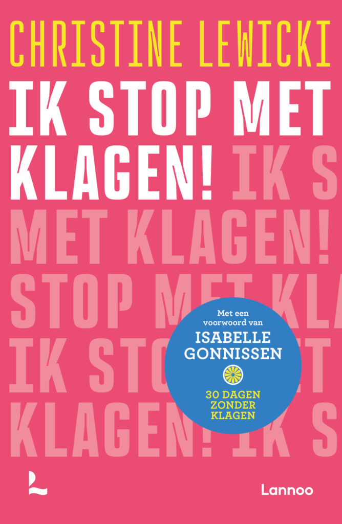 Ik stop met klagen! - Christine Lewicki
