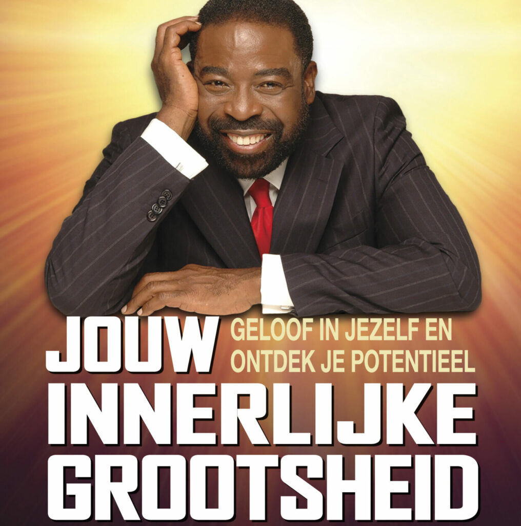 Jouw innerlijke grootsheid - Les Brown