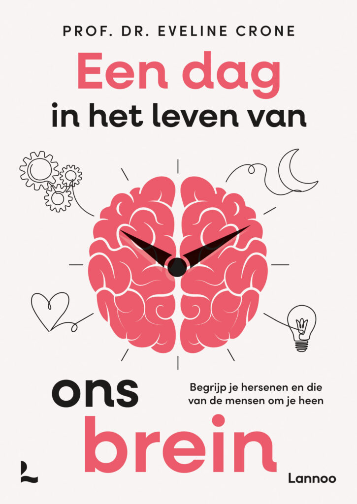 Een dag in ons brein - Eveline Crone